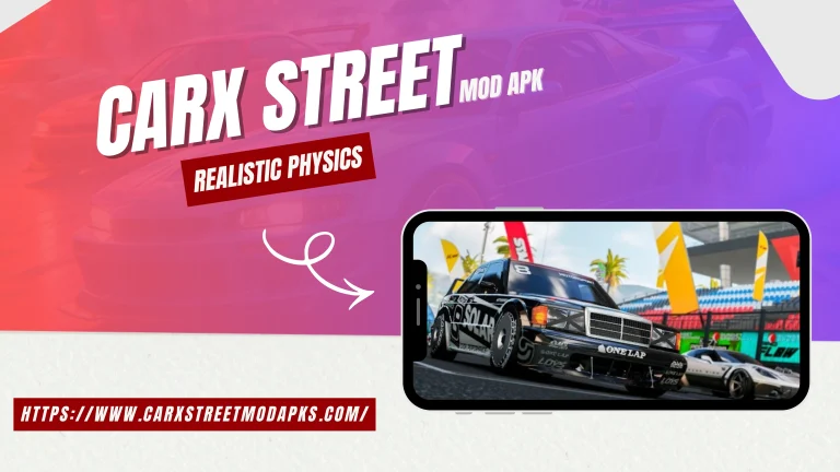 CarX Street Mod APK Realistic Physics